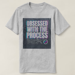 OBCECADO PELO PROCESSO Camisetas