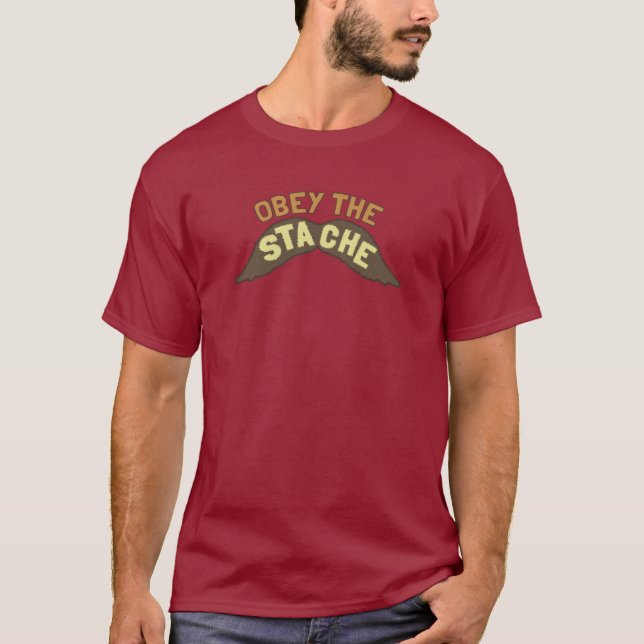 Obedeça a camiseta de Stache (Frente)
