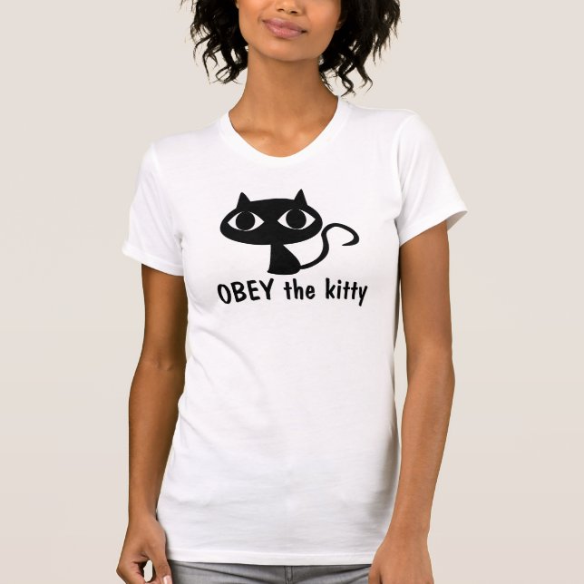 Obedeça à camiseta gatinho (Frente)
