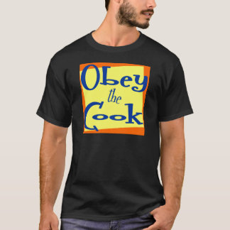 Obedeça a cozinha engraçada dizendo camiseta