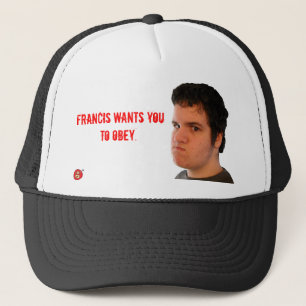 Obedeça o boné de Francis