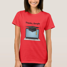 Obrigado, Google – Camiseta engraçada de formatura
