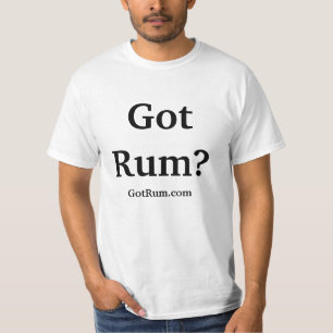 "Obteve o rum?" T-shirt do valor