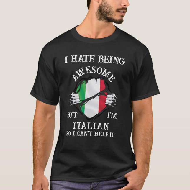 Odeio ser incrível, mas sou italiano T-Shirt (Frente)