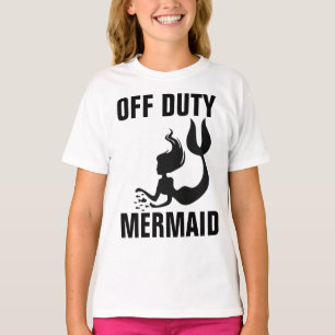 OFF DUTY MERMAID Meninas Engraçadas T-shirts