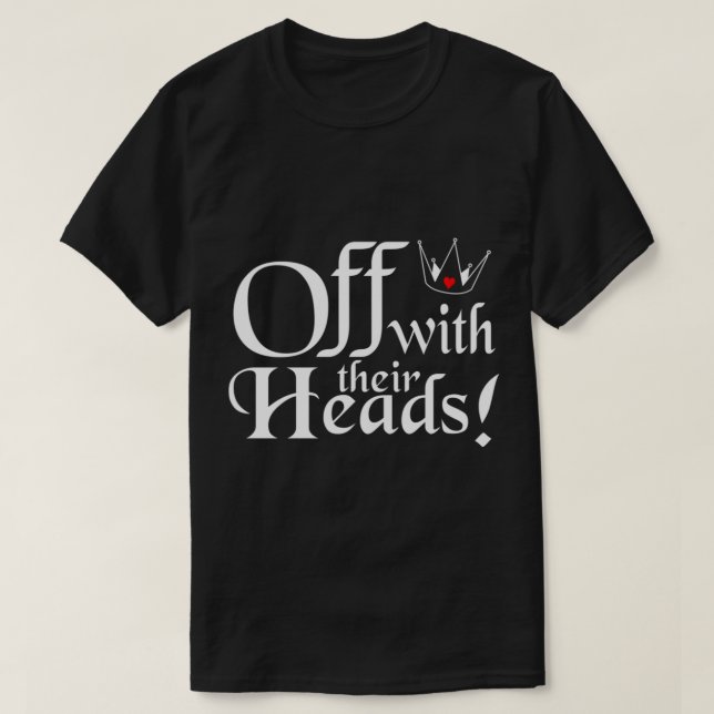 Off With Their Heads Classic T-Shirt (Frente do Design)