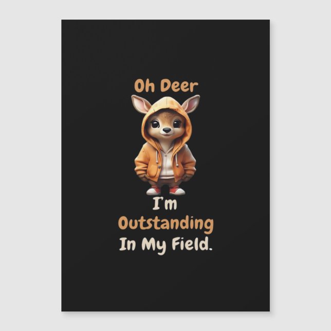 Oh Deer Outstanding In My Field Funny Humor  (Frente)