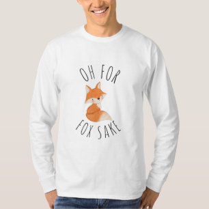 Oh para Fox Sake T-Shirt