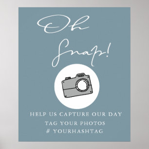 Oh Snap Slate Blue   Hashtag Poster de Casamento