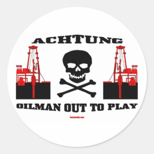 Oilman para fora a jogar, etiqueta de Achtung do