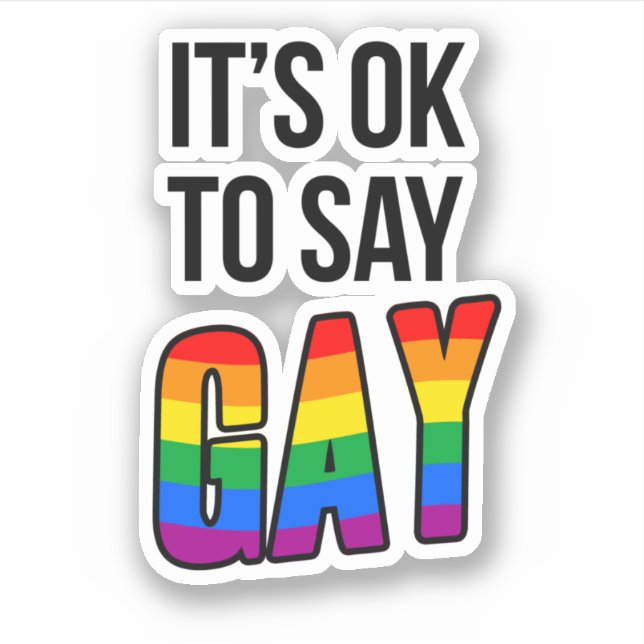 Ok para dizer Gay Adesivo (Frente)