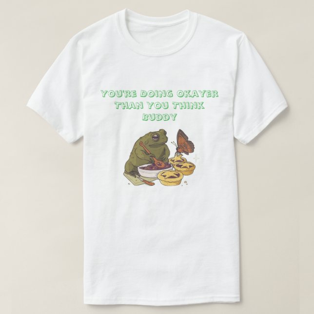''Okayer Than You Think'' Frog Pie T-Shirt (Frente do Design)