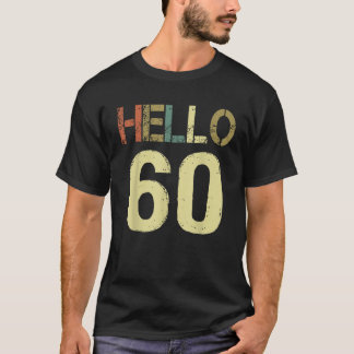 Olá 60 Aniversário 60º Aniversário Camiseta Vintag