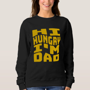 Olá Com Fome Eu Sou Pai Camiseta de Piada Engraçad