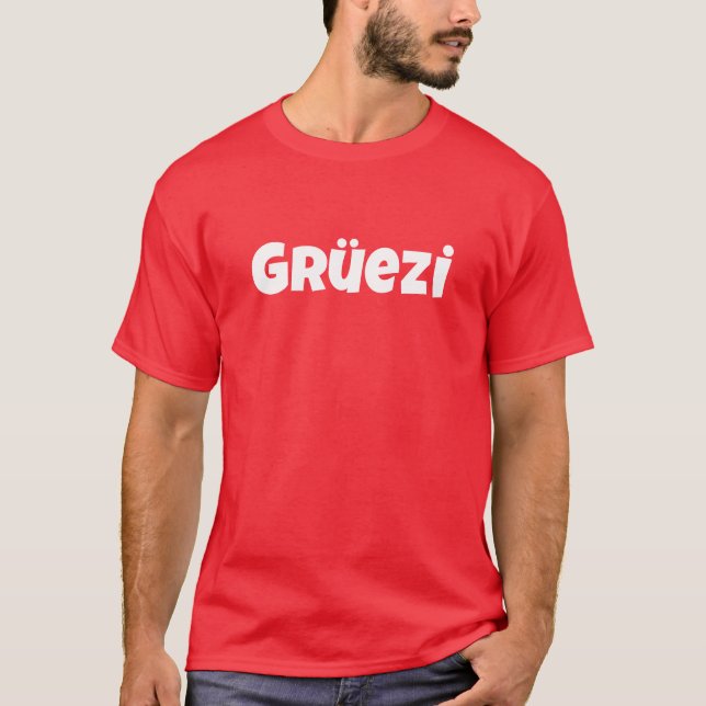 Olá! eu sou t-shirt de Gruezi do suíço (Frente)