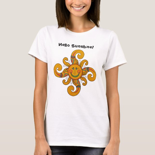 "Olá! luz do sol!" T-shirt (Frente)