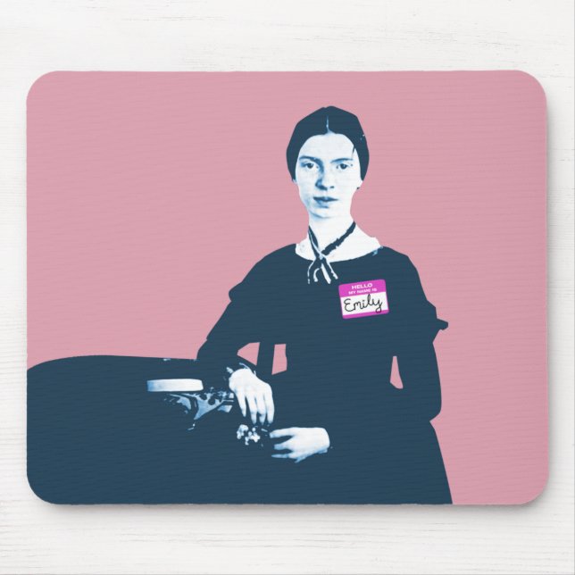 Olá! meu nome é Emily Dickinson Mousepad (Frente)