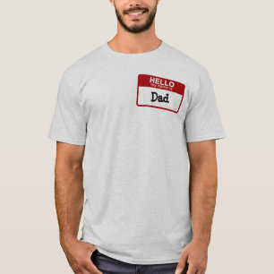 Olá!, meu nome é t-shirt customizável do pai