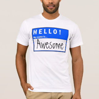 Olá!! Meu nome é t-shirt impressionante do
