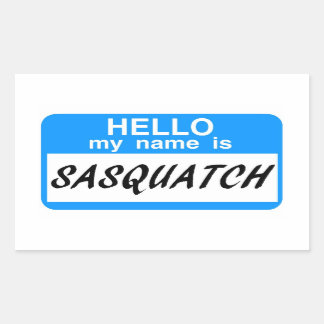 Olá, Nome de etiqueta Sasquatch