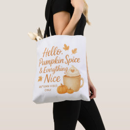 Olá, Pumpkin Spice & Everything Nice Tote