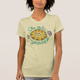 "Olá!, t-shirt da luz do sol"