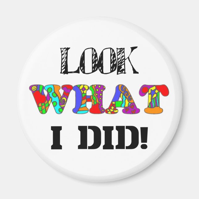 Olha O Que Eu Fiz! Íman (Frente)