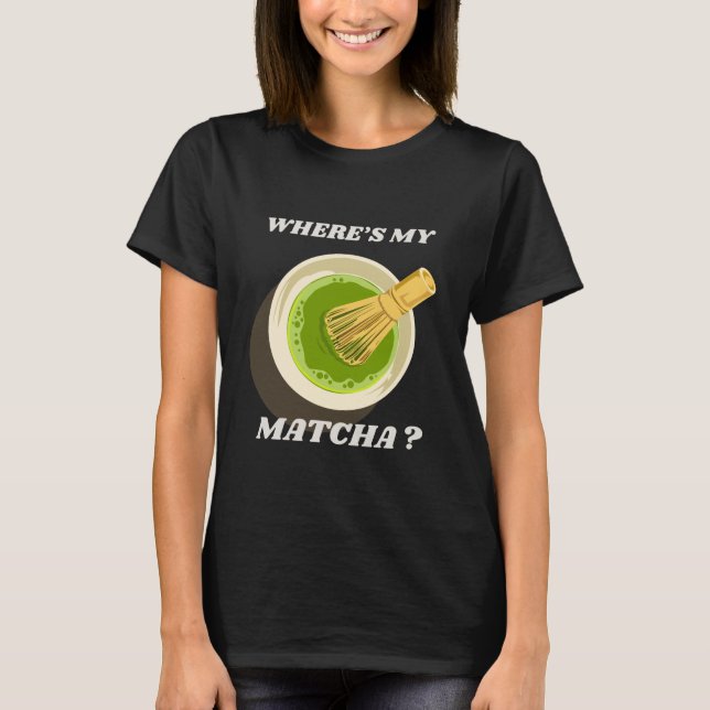 Onde está a minha camiseta Matcha | Matcha Lover G (Frente)