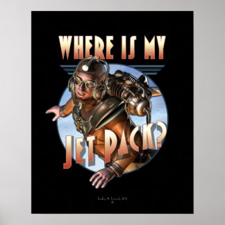 Onde está meu Jet Pack? Poster (16x20")