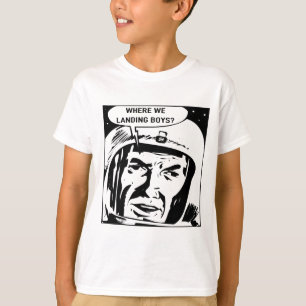 Onde pousamos garotos? Camiseta
