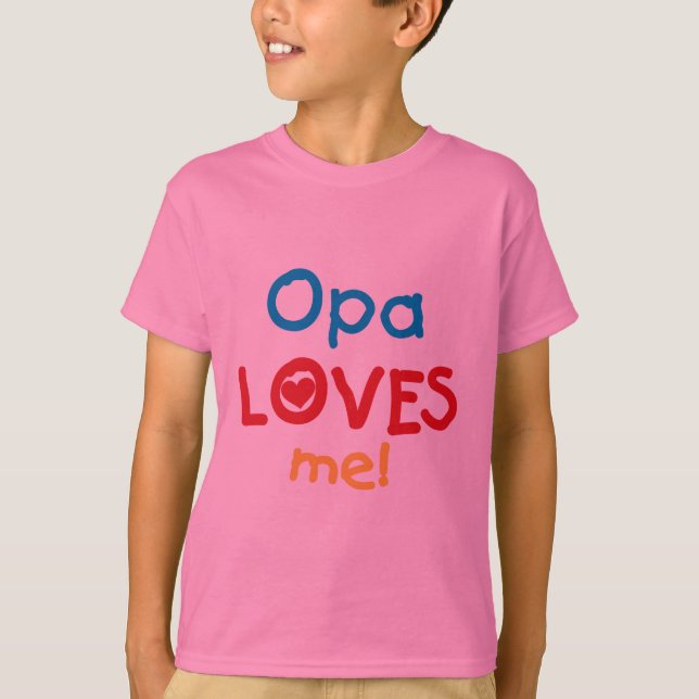 Opa me ama T-shirts e presentes (Frente)