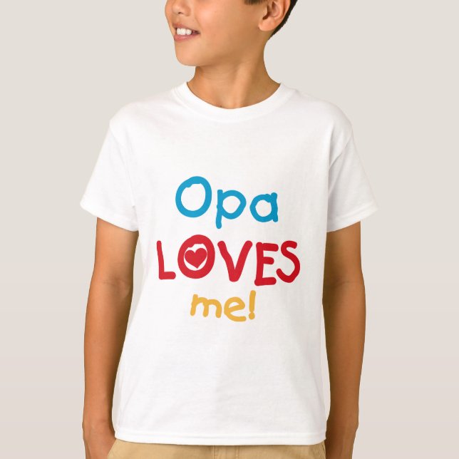 Opa me ama T-shirts e presentes (Frente)
