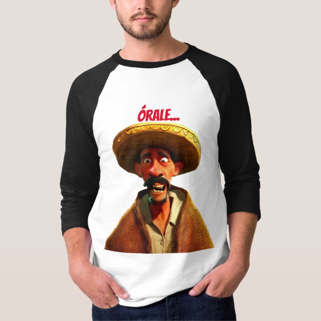 Órale, Minha Camisa Mex (Frente)