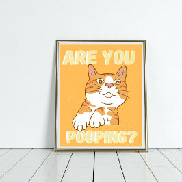 Orange CAT Você está fazendo cocô na Poster do ban