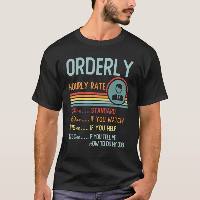 Orderly Hourly Rate T-Shirt Retro Job Title (Frente)
