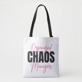 Organized Chaos Manager Tote Bag