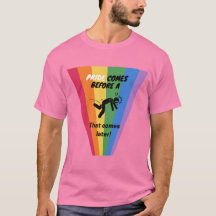 Orgulho vem antes de cair - Camisa do Orgulho