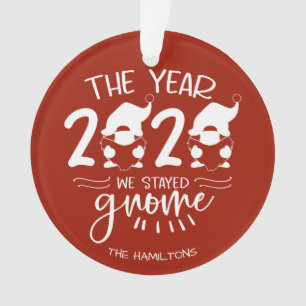 Ornamento 2020 O Ano em que Ficamos Gnome Piada Divertida da
