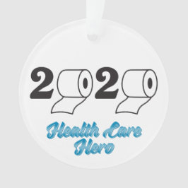Ornamento 2020 Toilet Paper Health Care Hero Year Fim