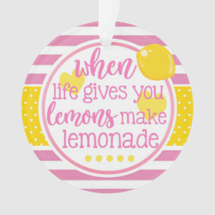 Ornamento A limonada cor-de-rosa quando a vida o dá limões