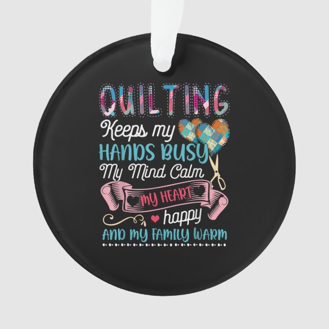 Ornamento A Quilinação Engraçada Mantém Minhas Mãos Ocupadas (Frente)