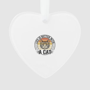 Ornamento A Vida É Melhor Com Um Gato Camisa Vintage De Gato