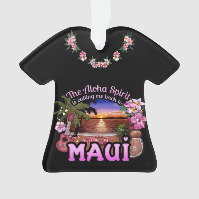 Ornamento Aloha Spirit me chamando de volta para Maui (Frente)