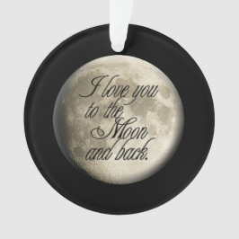 Ornamento Amo-te à Lua e ao Lunar Realista