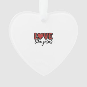 Ornamento Amor Como Jesus Camisa Vintage Cristã Design_1