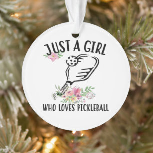 Ornamento Apenas uma garota que ama Pickleball