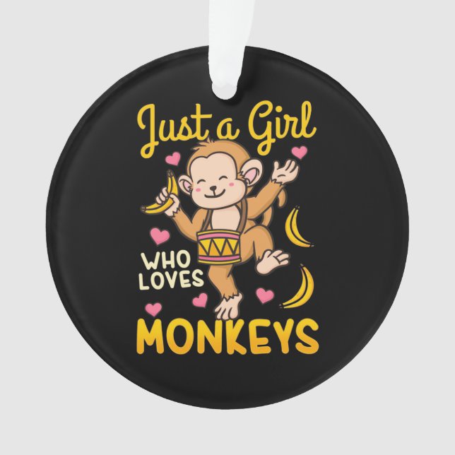 Ornamento Apenas Uma Menina Que Ama Macacos (Frente)