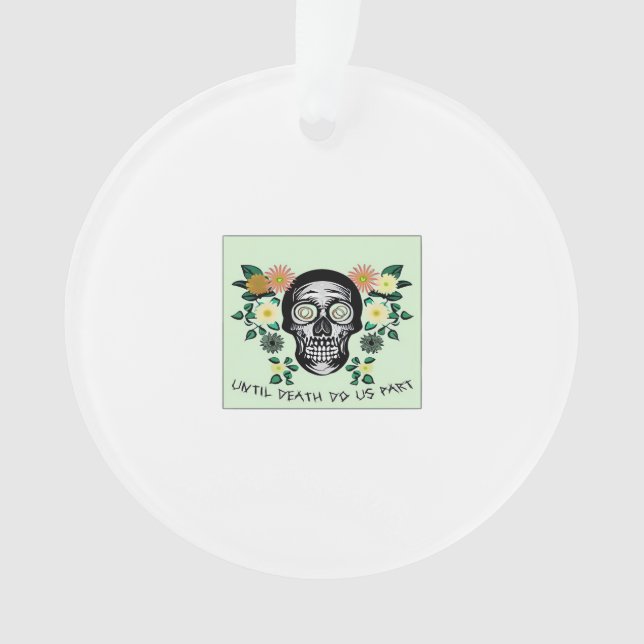 Ornamento Até A Morte Nos Partir, Crânio Com Flores Clássica (Frente)