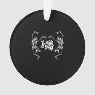 Ornamento Até que a morte nos faça parte do esqueleto Design