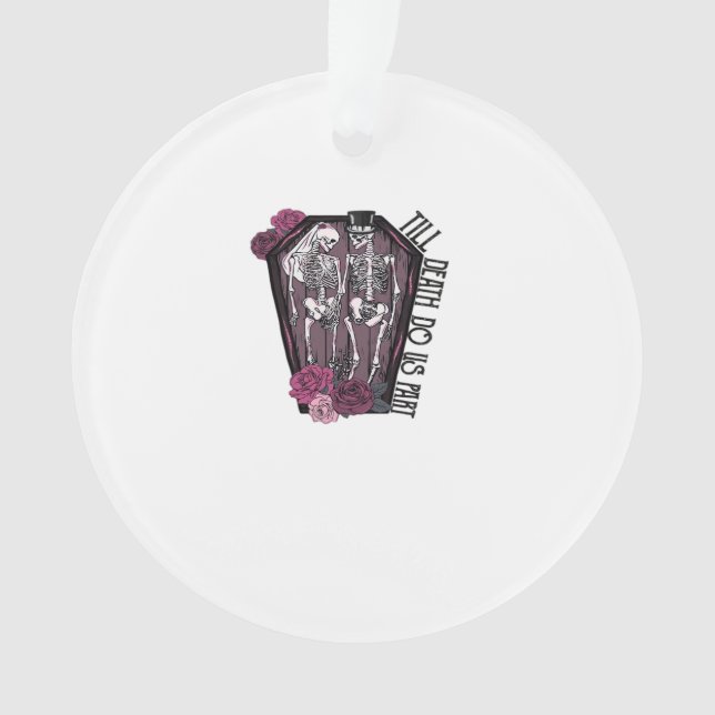 Ornamento Até que a morte nos faça parte, fantasia (Frente)